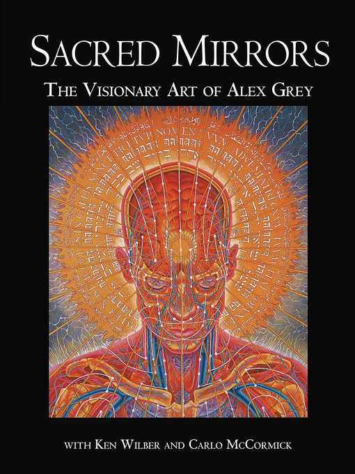Title details for Sacred Mirrors by Alex Grey - Wait list